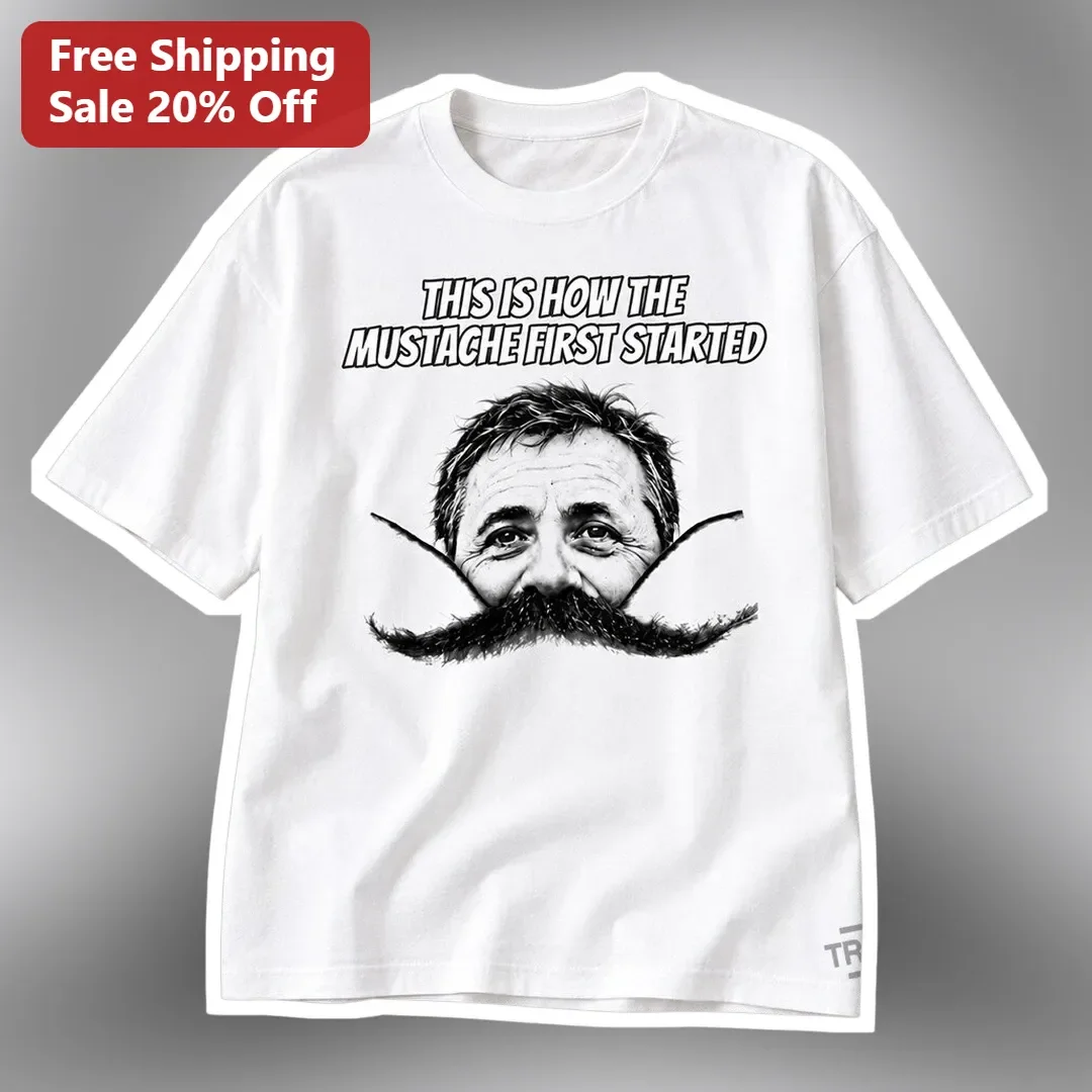 This Is How The Mustache First Started Funny Beard Growth Humor Graphic Tee Gift For Men