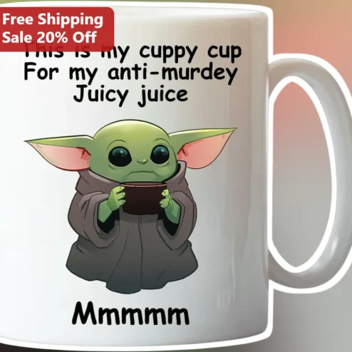 This Is My Cuppy Mug Grogu Baby Yoda Anti-Murdey Juicy Juice Funny Star Wars Gift