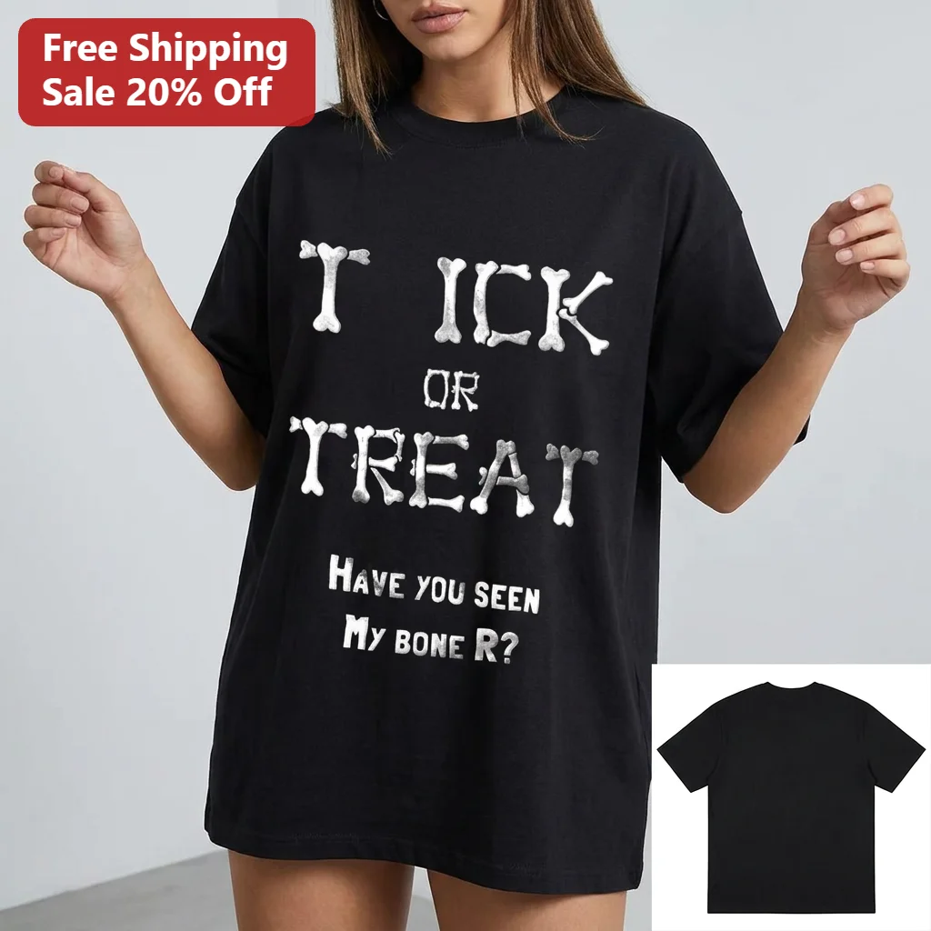 Tick or Treat Have You Seen My Bone R Halloween Tee, Funny Skeleton Bone Pun Spooky Season Shirt