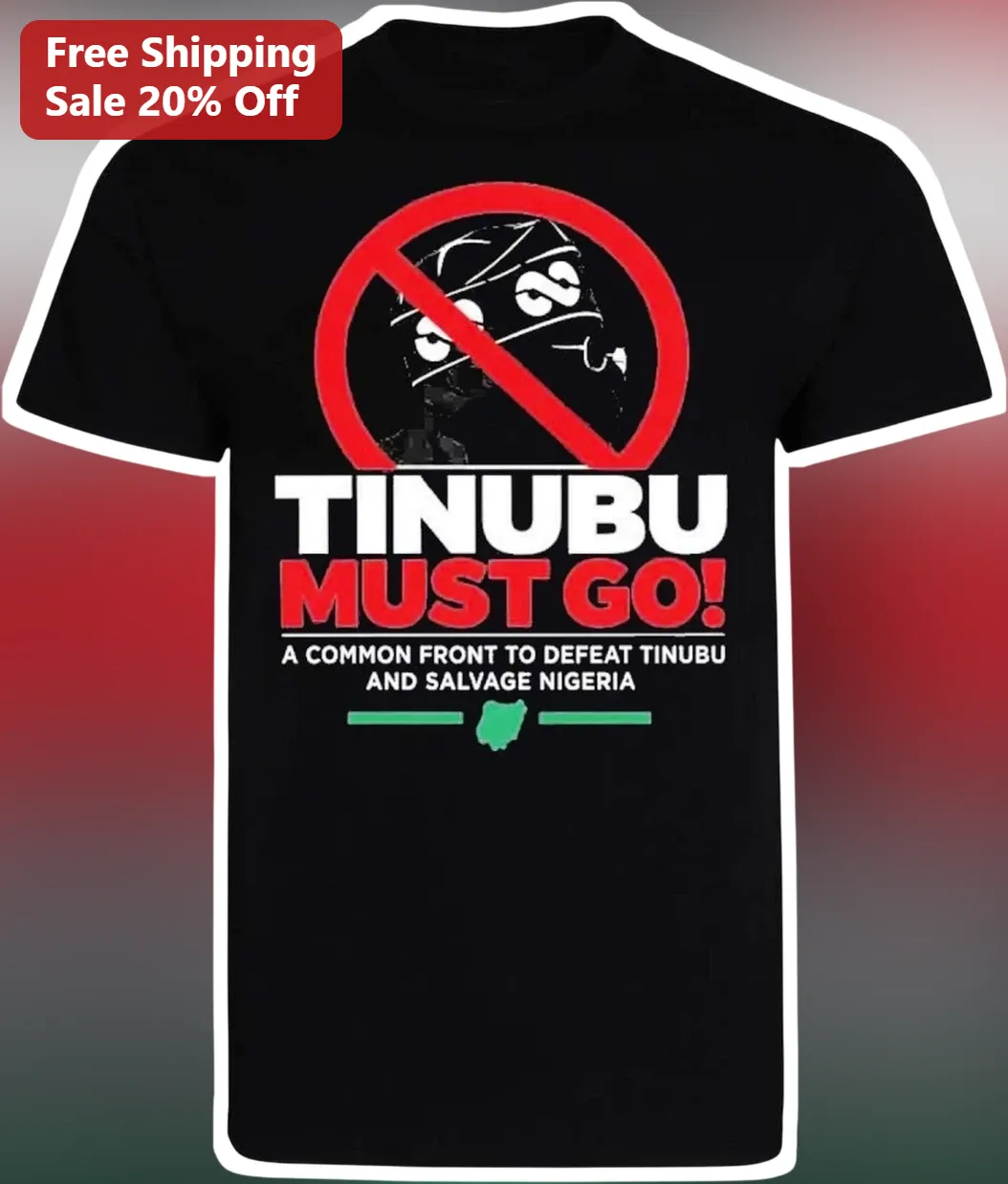 Tinubu Must Go A Common Front To Defeat Tinubu And Salvage Nigeria Tee