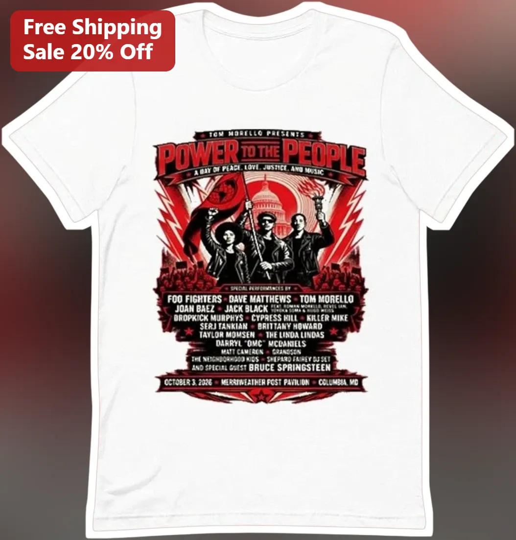 Tom Morello Presents Power to the People A Day of Peace Love Justice and Music Tee