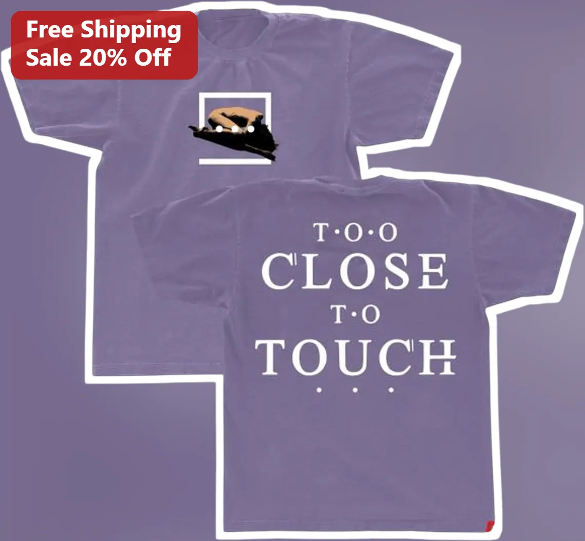 Too Close to Touch Tee Post Hardcore Band Shirt Keaton Pierce Tribute Graphic Tee