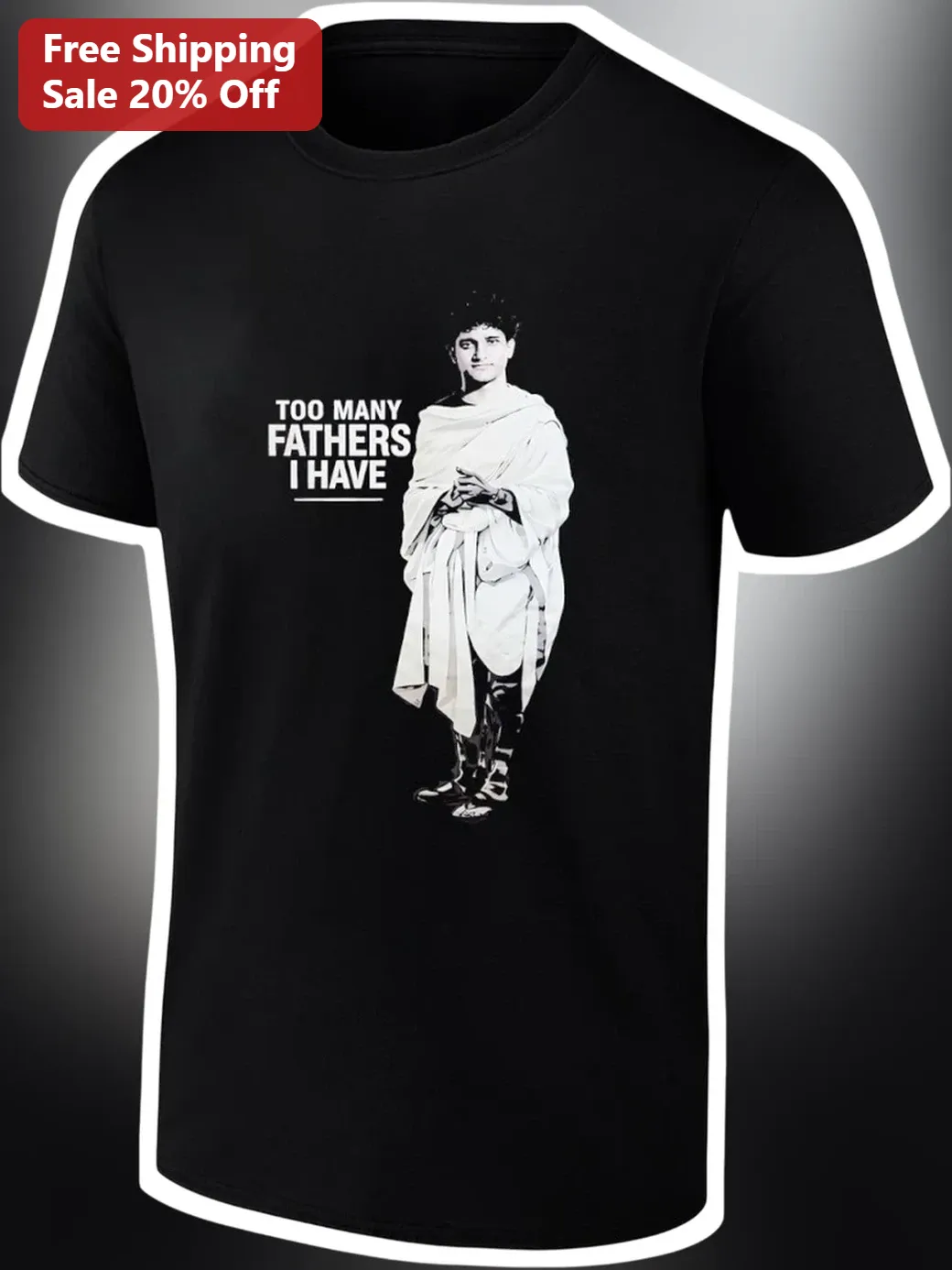 Too Many Fathers I Have Tee 1 Corinthians 4:15 Christian Spiritual Fatherhood Gift