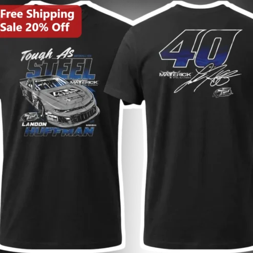 Tough As Steel Landon Huffman Graphic Tee NASCAR Racing Fan Gift