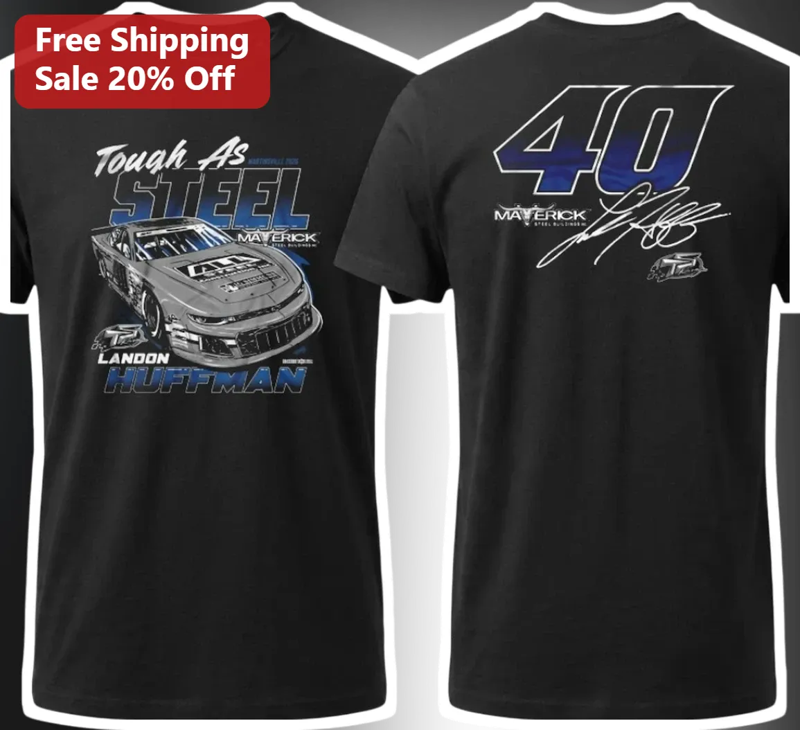 Tough As Steel Landon Huffman Graphic Tee NASCAR Racing Fan Gift