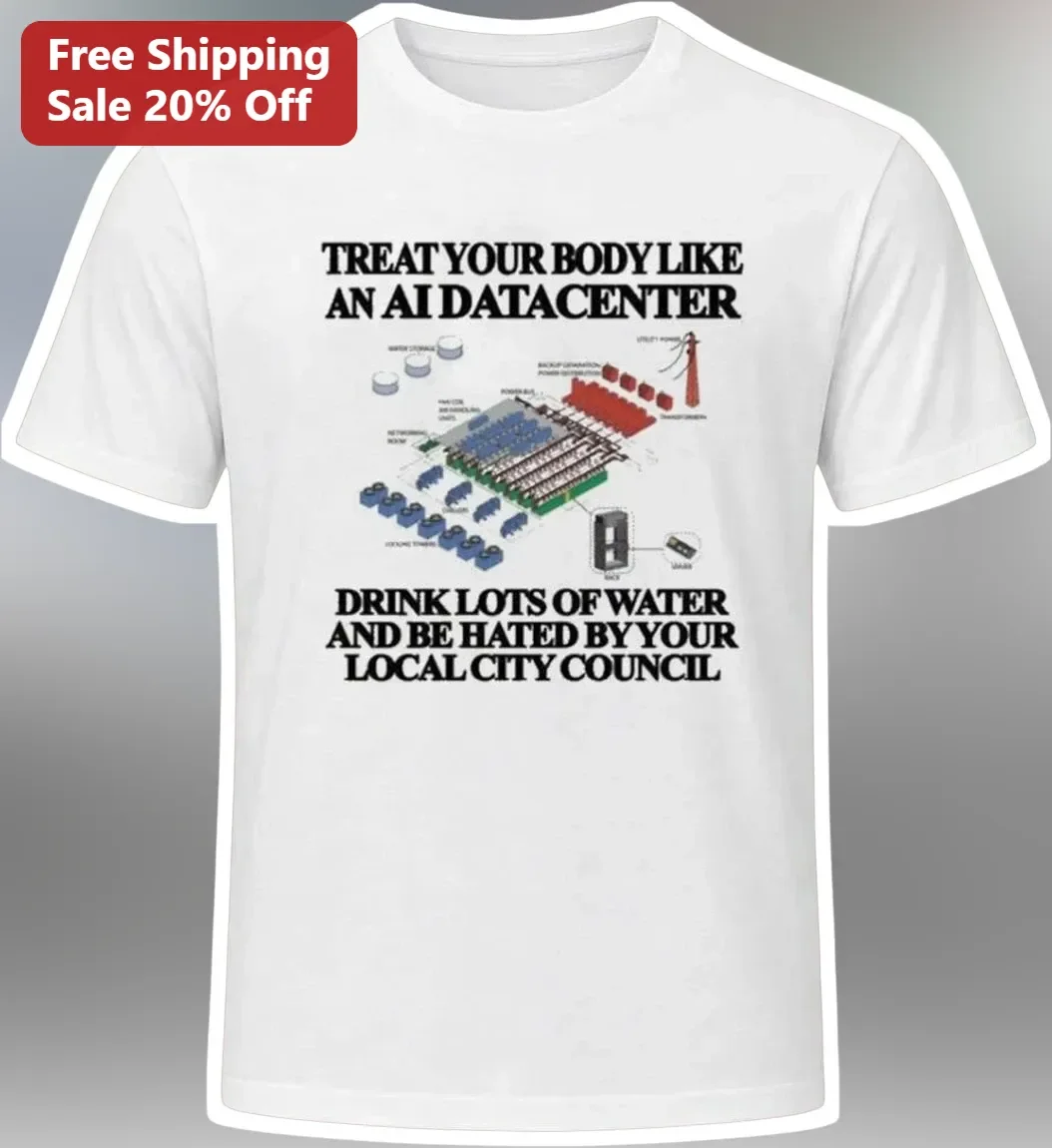 Treat Your Body Like An AI Datacenter Tee Drink Lots Of Water Funny Tech Humor Shirt