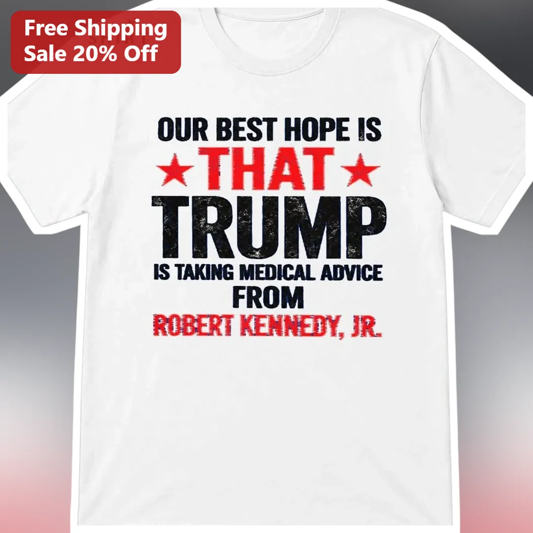 Trump RFK Jr Medical Advice Political Satire Tee