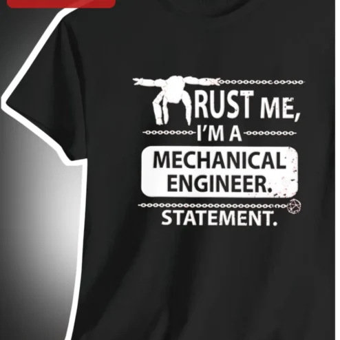 Trust Me, I'm A Mechanical Engineer. Statement. Tee Funny Engineering Humor Gift for Men Women
