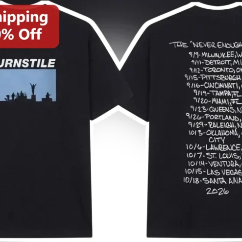 Turnstile Never Enough Tour Tee Punk Rock Band Merch Graphic T-Shirt