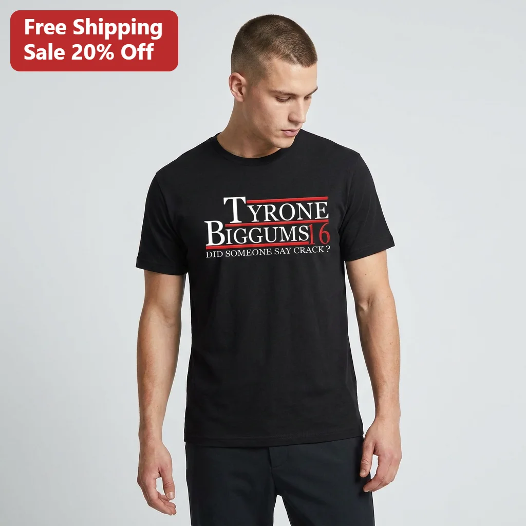 Tyrone Biggums 16 Did Someone Say Crack Tee Funny Retro Comedy Jersey Graphic T-Shirt