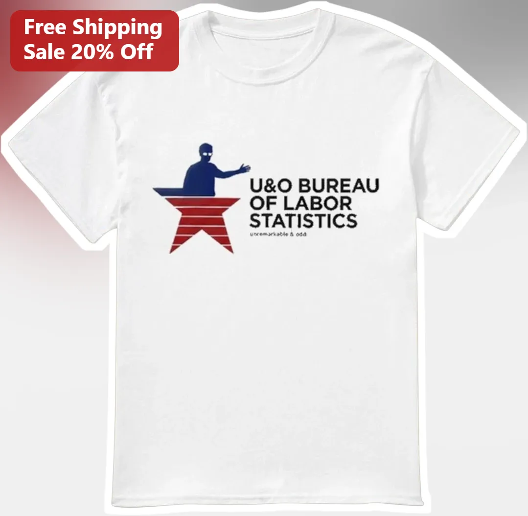 U&O Bureau Of Labor Statistics Tee Unremarkable And Odd Podcast Merch Graphic Shirt