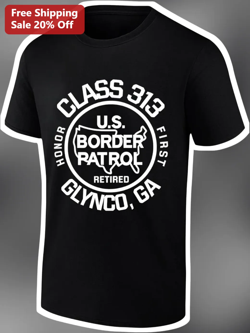 U.S. Border Patrol Honor First Tee Retired Agent Law Enforcement Gift