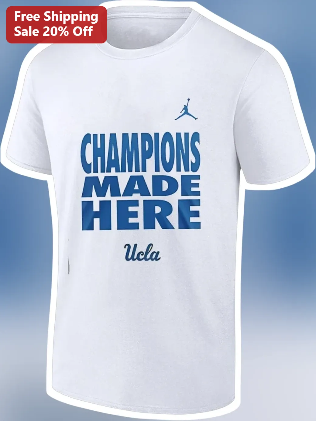 UCLA Champions Made Here Tee Bruins College Basketball Fan Gift Apparel