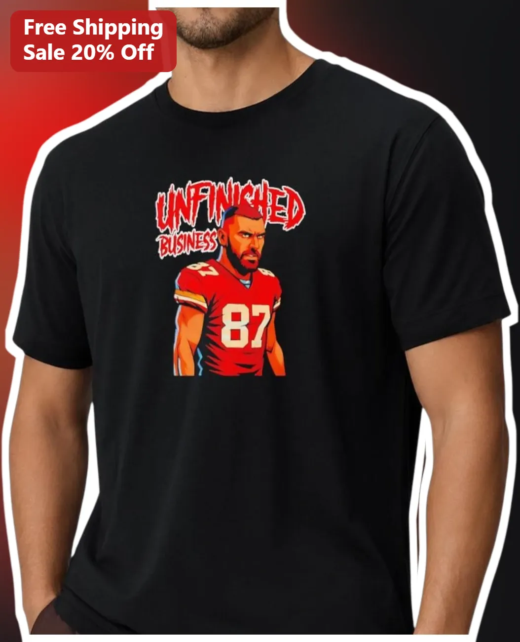 Unfinished Business Travis Kelce Tee Kansas City Chiefs NFL Fan Graphic Shirt