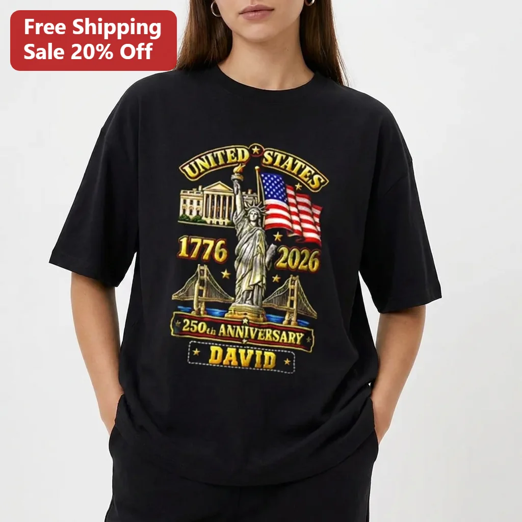 United States 250th Anniversary Tee 2026 Independence Custom Name Patriotic Gift