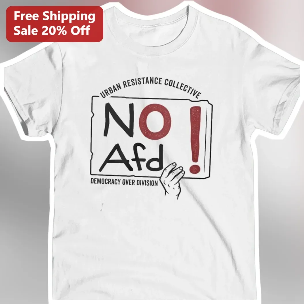 Urban Resistance Collective No Afd Democracy Over Division Political Protest Tee