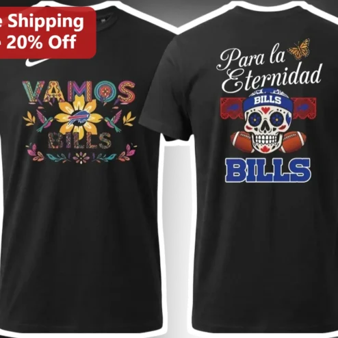 Vamos Bills Para La Eternidad Buffalo Bills Dia De Los Muertos Sugar Skull Graphic Tee