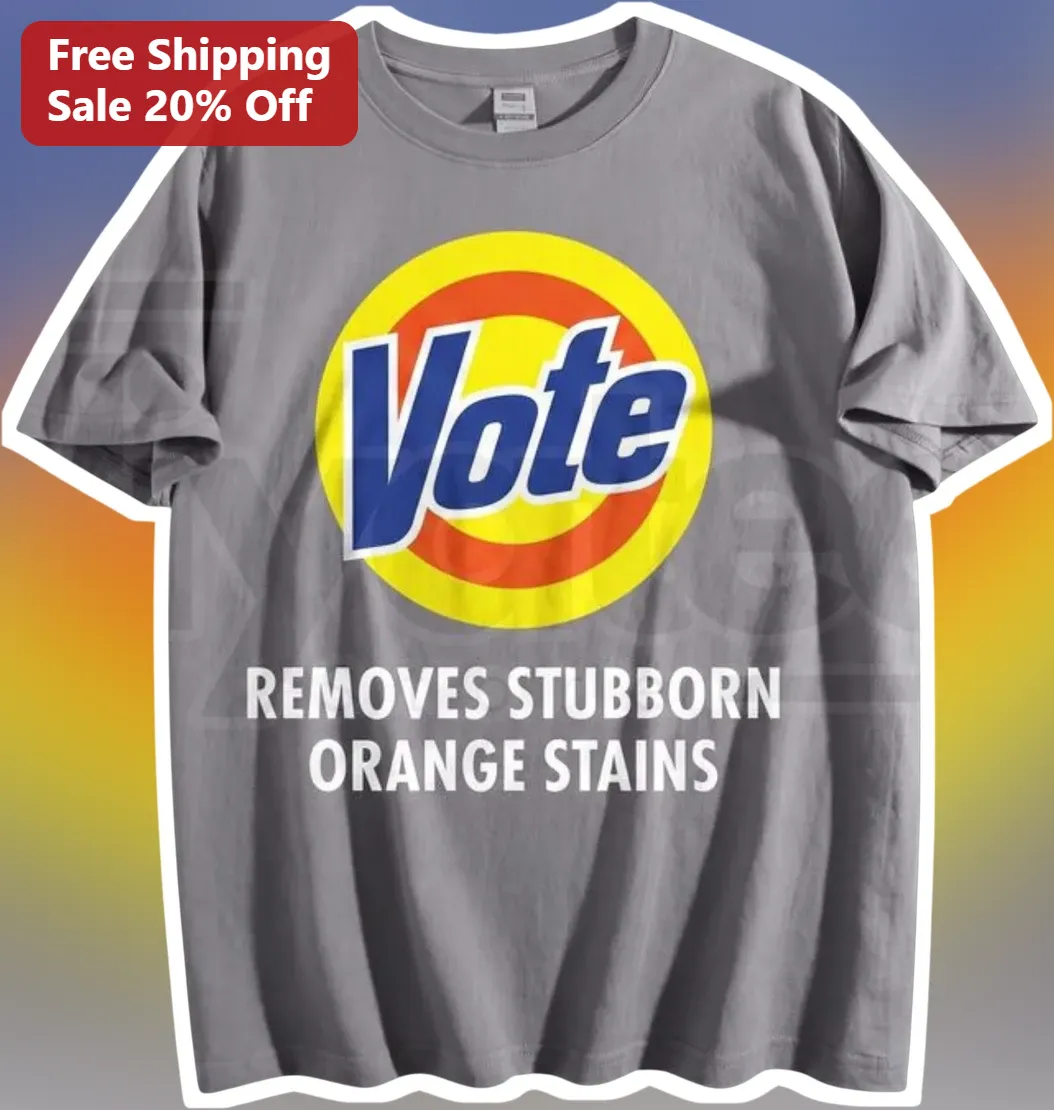 Vote Removes Stubborn Orange Stains Political Satire Tee Anti-Trump Election Humor Shirt