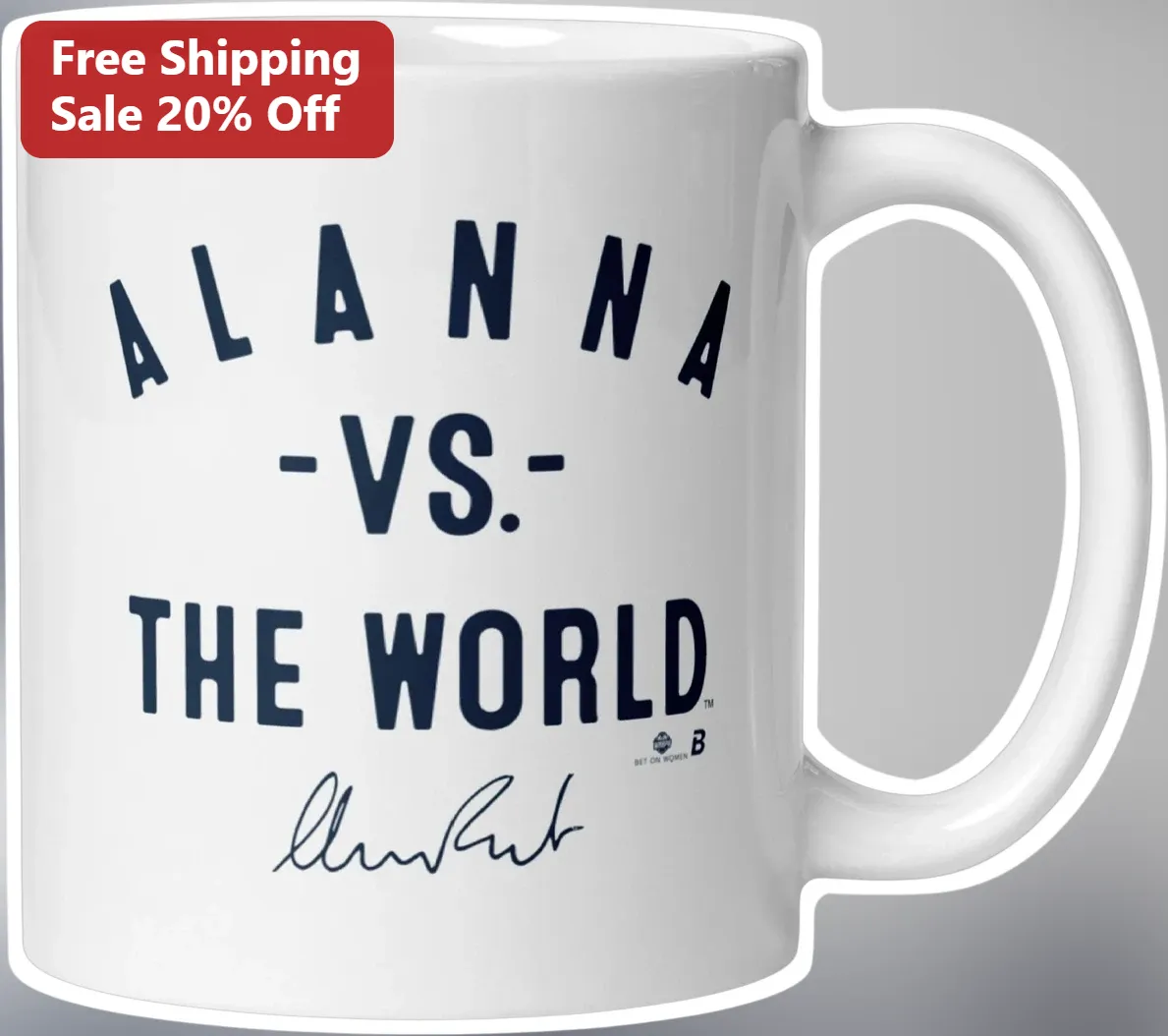 VS.- THE WORLD Mug Personalized Signature of Alanna Smith WNBA Basketball Fan Gift