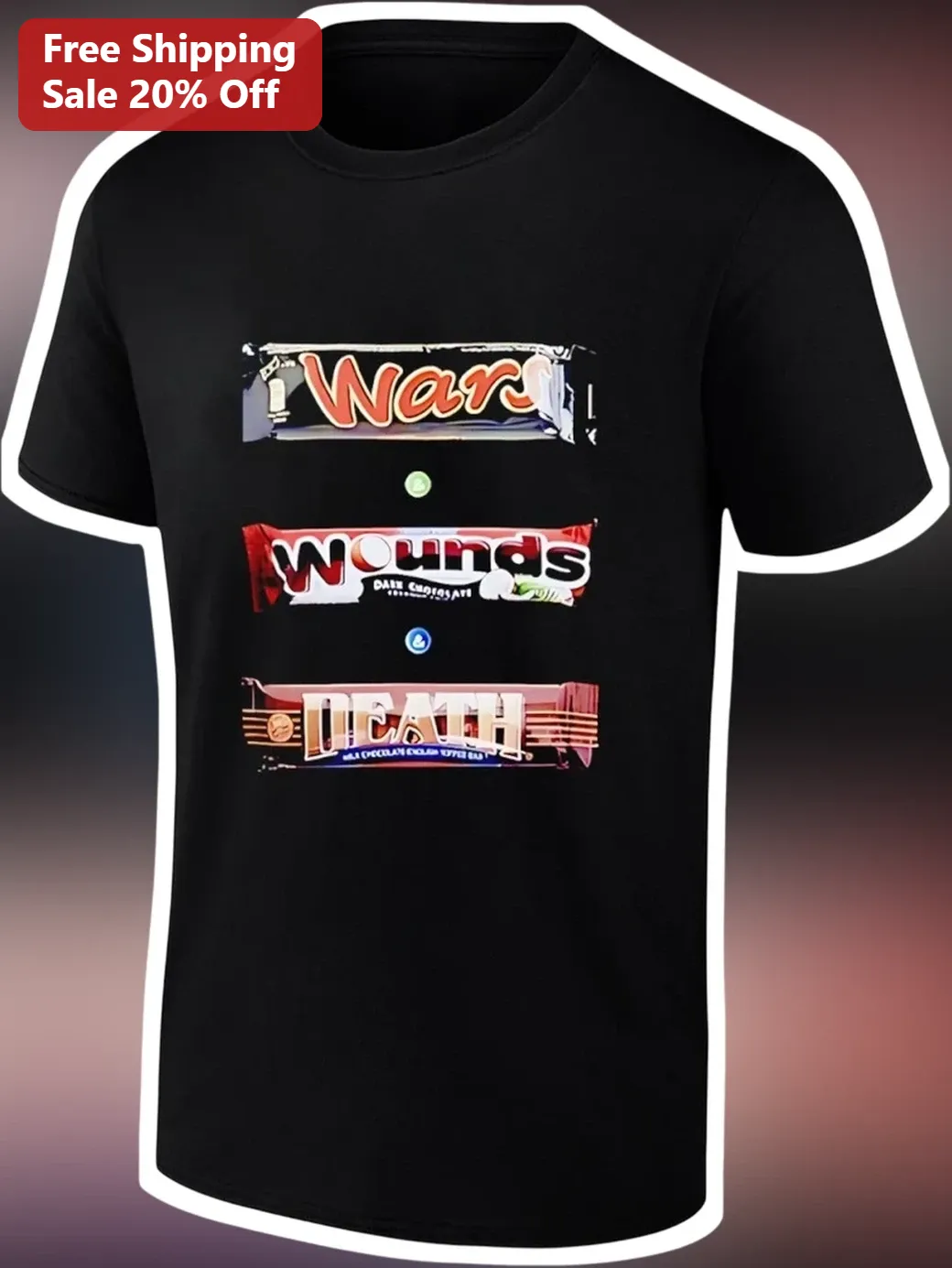 War Wounds Death Candy Bar Parody Graphic Tee Dark Humor Anti-War Shirt