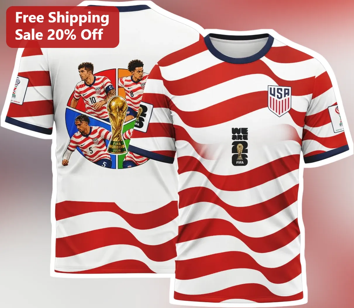 We Are 26 USA FIFA World Cup 2026 Soccer Fan Graphic Tee