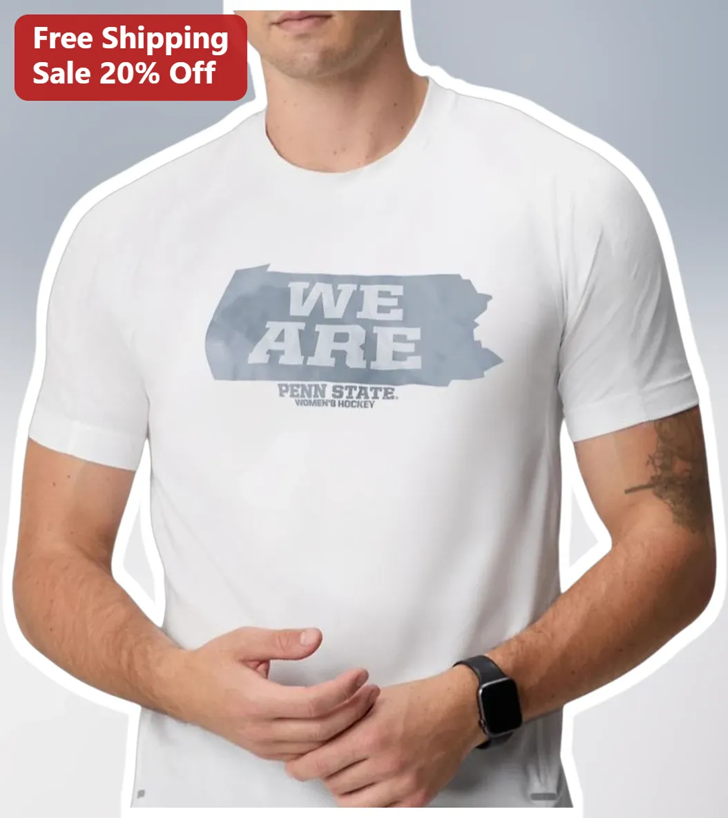 We Are Penn State Women's Hockey Tee Nittany Lions Fan Apparel Gift