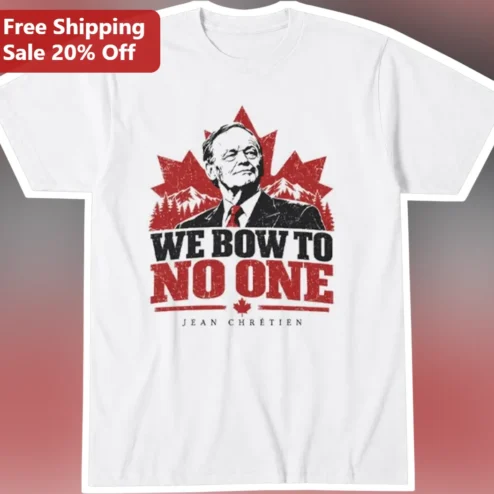 We Bow To No One Jean Chretien Graphic Tee Canadian Politics Vintage Shirt
