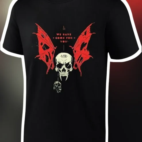 We Have Come For You Gothic Skull Winged Tee Horror Metal Shirt