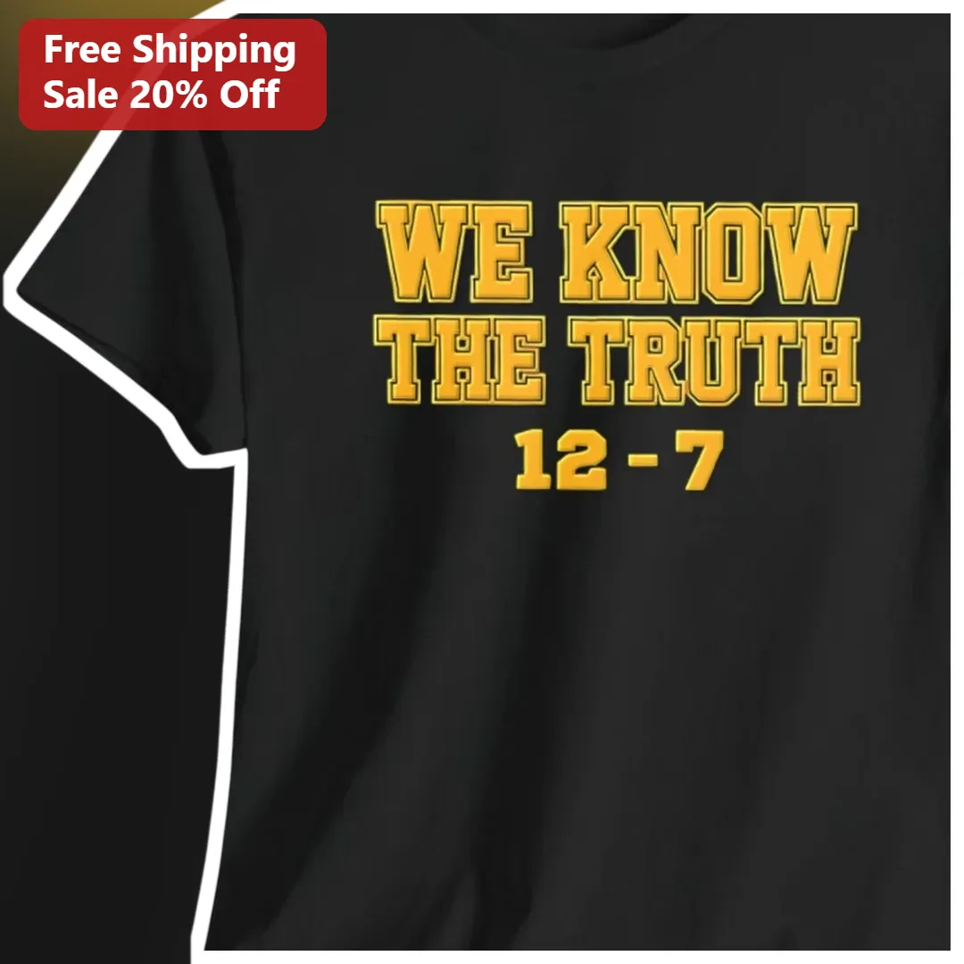We Know The Truth Tee Hip Hop Streetwear Graphic Shirt For Men Women