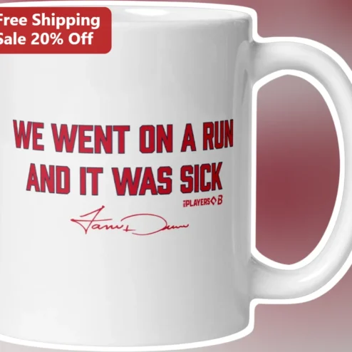 We Went On A Run And It Was Sick James Dean Signature Mug Funny Running Gift