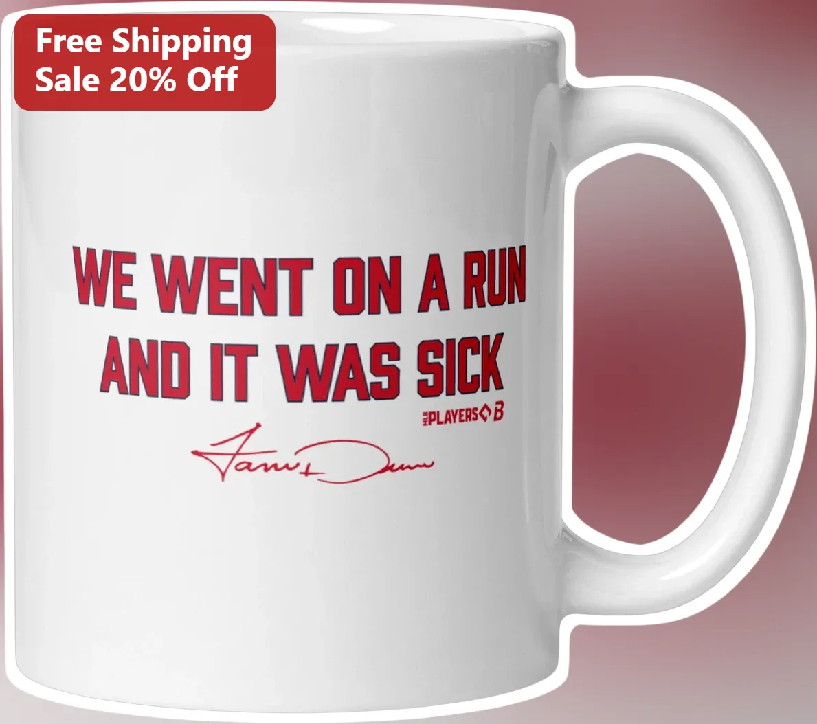 We Went On A Run And It Was Sick James Dean Signature Mug Funny Running Gift