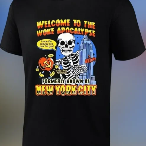 Welcome To The Woke Apocalypse Formerly Known As New York City Tee