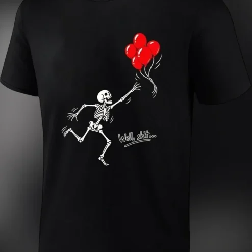 Well, Shit... Funny Sarcastic Skeleton Halloween Graphic Tee