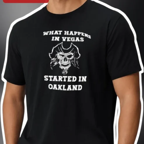 What Happens in Vegas Started in Oakland Tee Funny Pirate Skull Graphic Shirt for Men Women