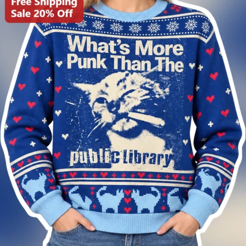 What's More Punk Than The Public Library Sweater Ugly Christmas Cat Graphic Holiday Gift