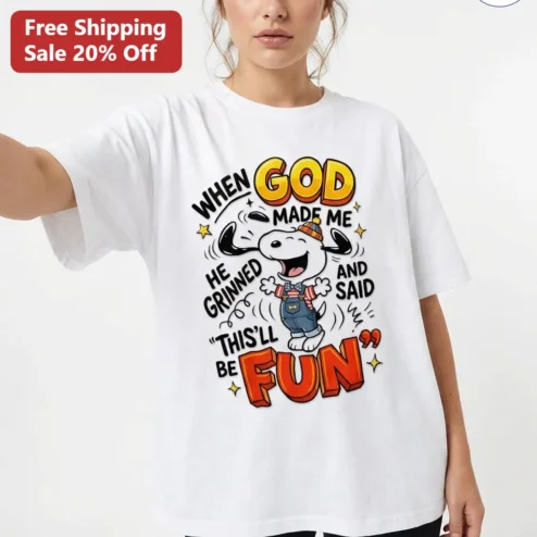 When God Made Me He Grinned And Said This'll Be Fun Snoopy Tee, Inspirational Christian Gift for Peanuts Fans