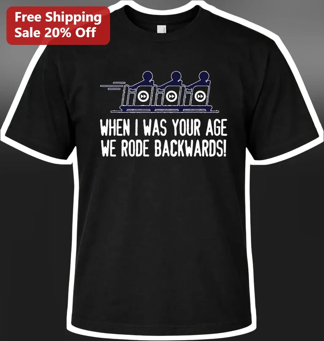 When I Was Your Age We Rode Backwards Funny Grandpa Nostalgia Graphic Tee
