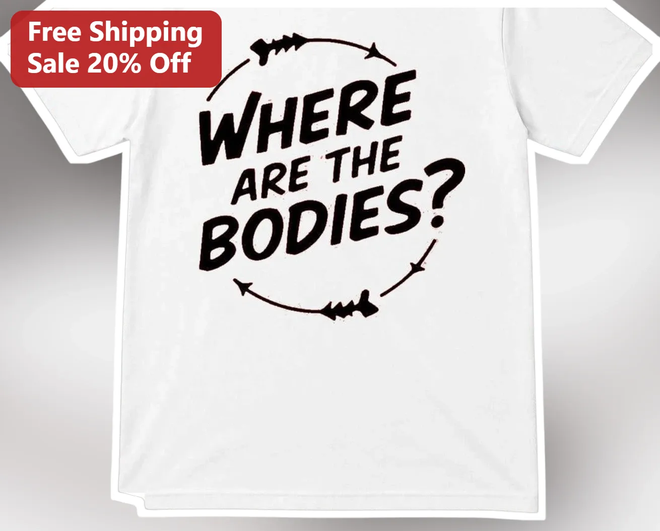 Where Are The Bodies Garth Meme Tee True Crime Fan Gift