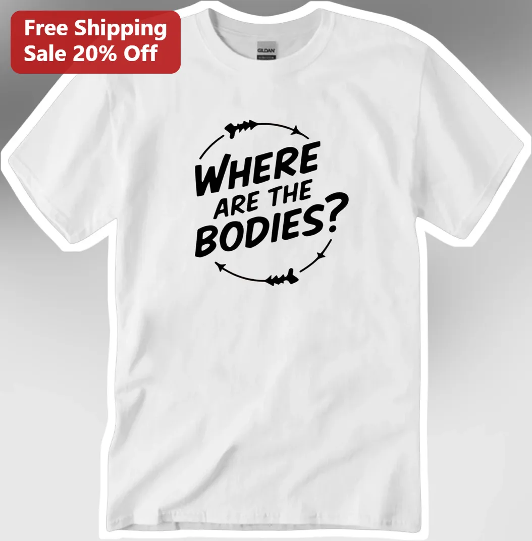 Where Are The Bodies Garth Meme Tee True Crime Humor Shirt
