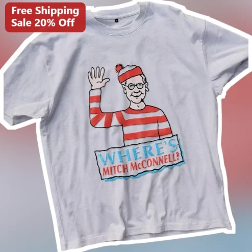 Where's Mitch McConnell? Graphic Tee Political Humor Shirt