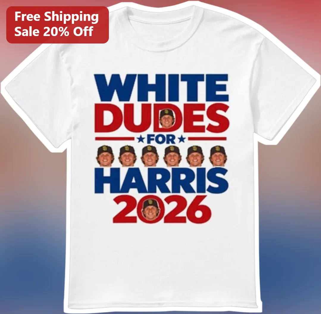 White Dudes for Harris Kamala Harris 2026 Political Campaign Tee