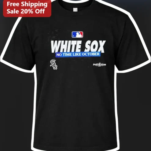 White Sox No Time Like October Tee Chicago Baseball Fan Gear