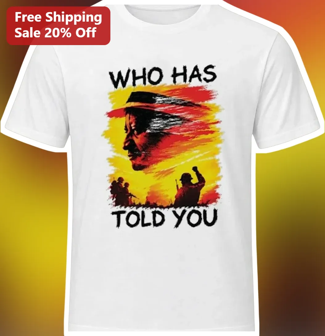 Who Has Told You Military Veteran Distressed Graphic Tee for Men Women