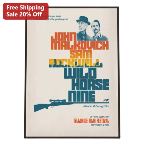 Wild Horse Nine Poster Sometimes You've Got To Do A Terrible Thing For The Greater Good John Malkovich Movie Art Print