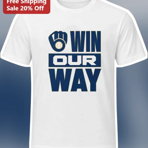 Win Our Way Baseball Glove Graphic Tee For Players Coaches And Team Spirit