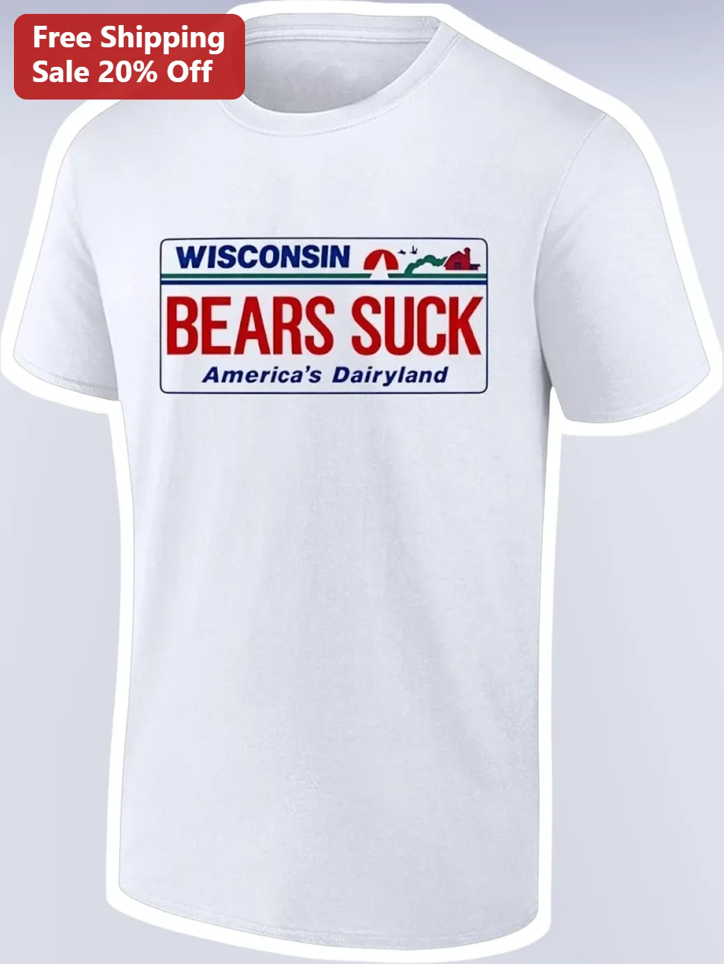 Wisconsin Bears Suck America's Dairyland Tee Green Bay Packers Rivalry Shirt