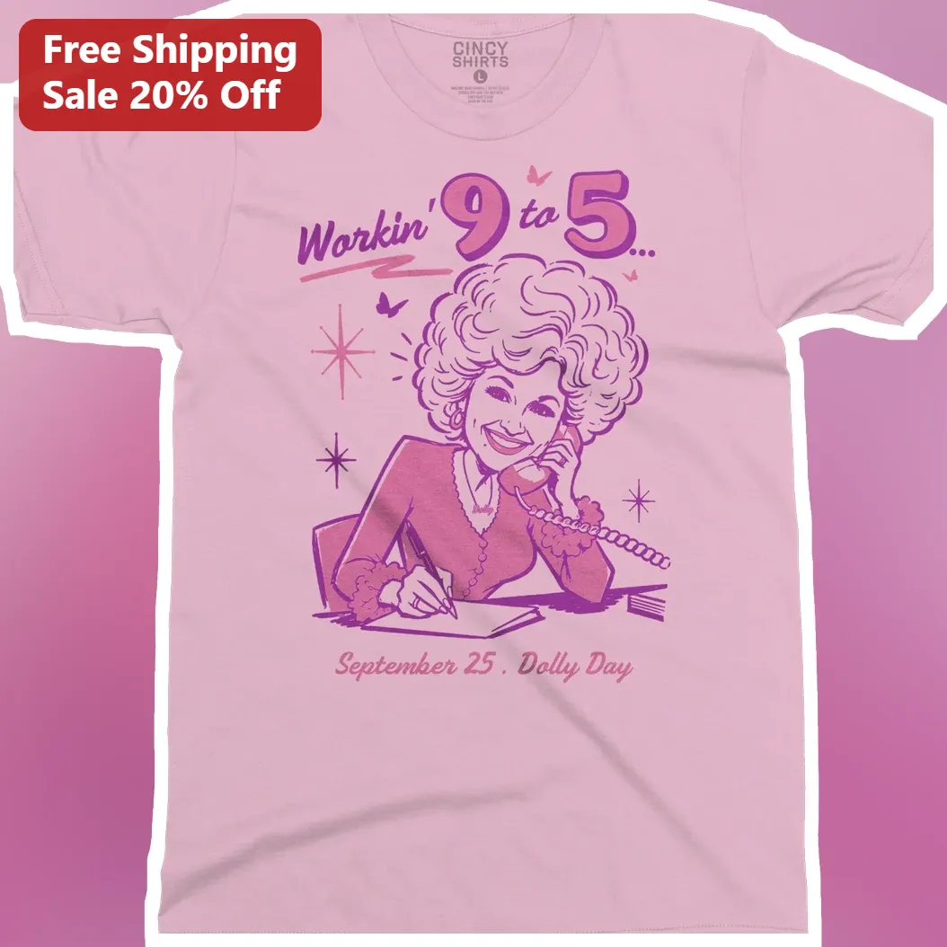 Workin' 9 to 5 Dolly Parton September 25 Dolly Day Graphic Tee