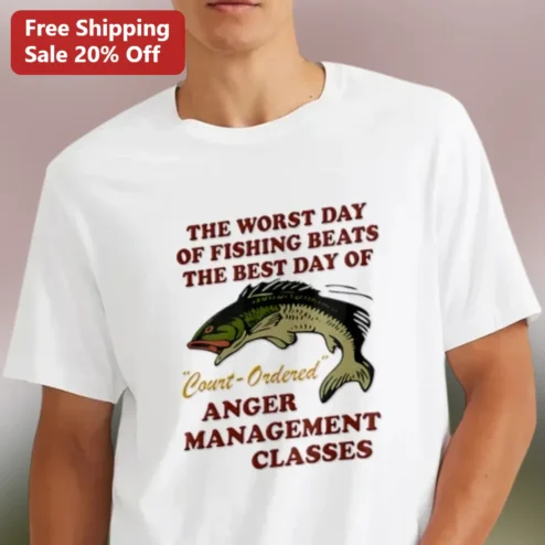 Worst Day of Fishing Beats Anger Management Classes Funny Tee, Sarcastic Bass Fishing Humor Gift for Anglers and Dads
