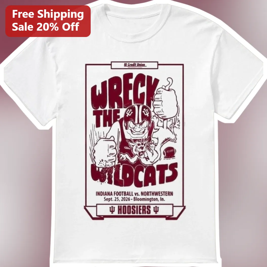 Wreck The Wildcats Indiana Football Vs Northwestern Tee Vintage Hoosiers Game Day Shirt