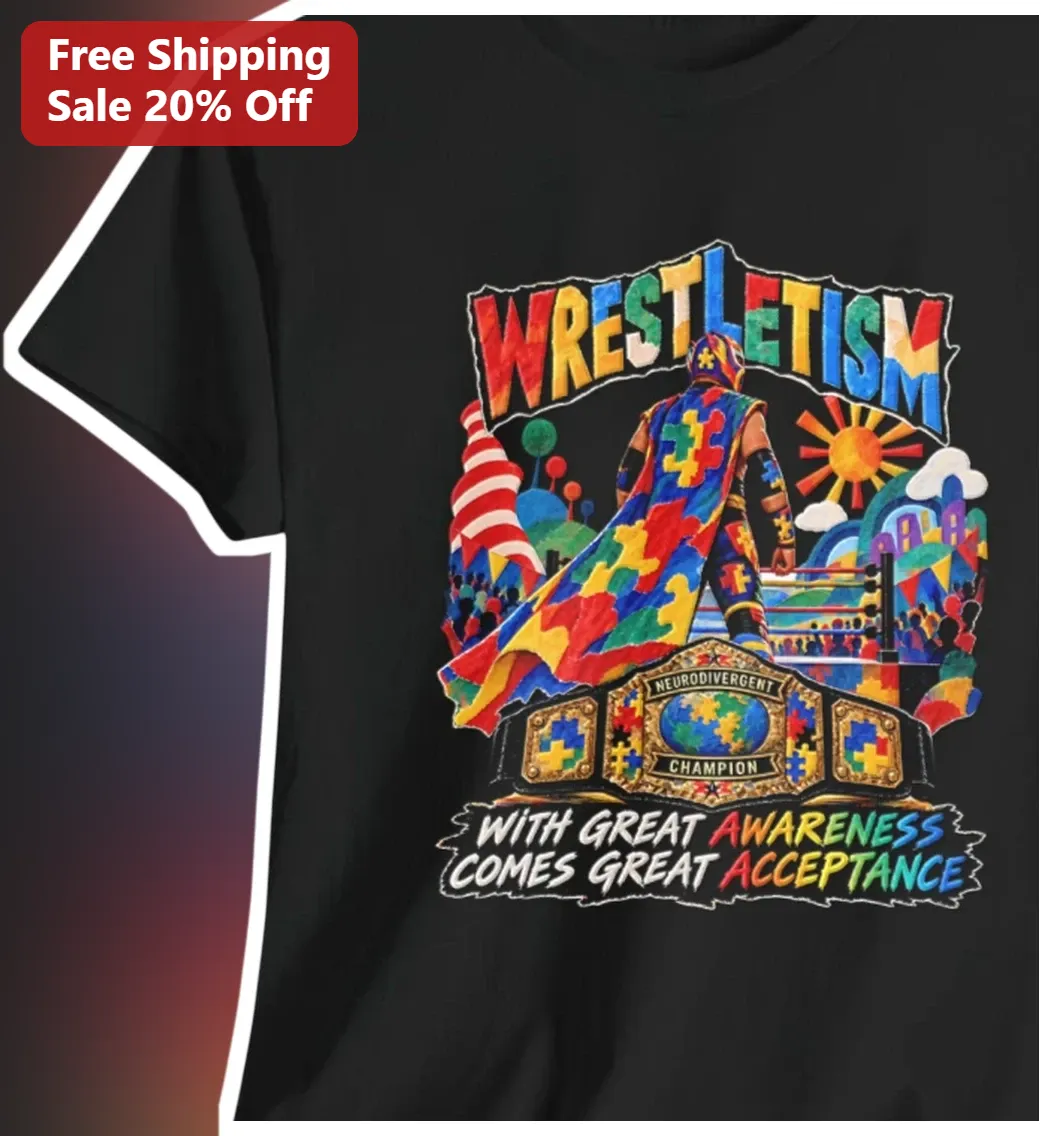 Wrestletism Neurodivergent Champion Tee With Great Awareness Comes Great Acceptance Autism Advocacy Gift